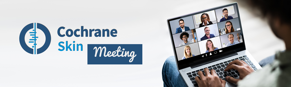 Cochrane Skin Meeting 2026